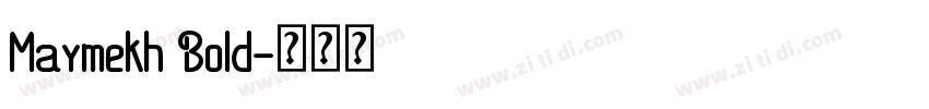 Maymekh Bold字体转换